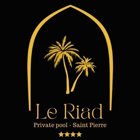 Le Riad Private Pool Piscine Privee Saint Pierre Exterior photo